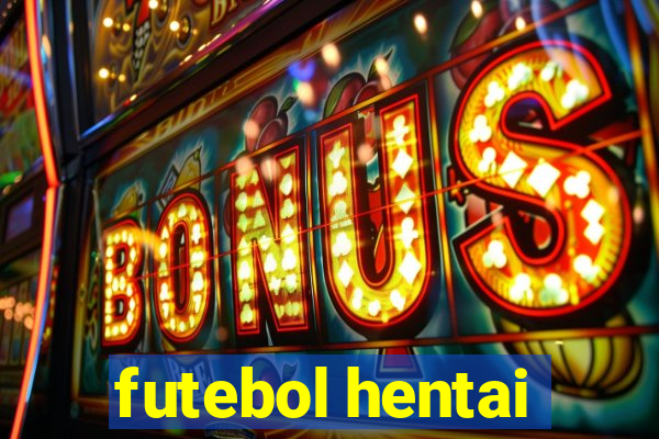 futebol hentai